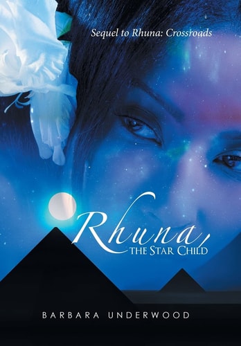 Rhuna, the Star Child Sequel to Rhuna: Crossroads
