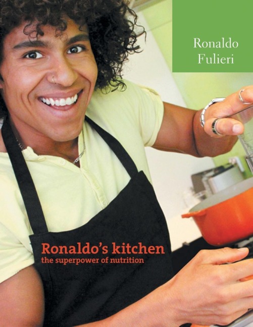 Ronaldos Kitchen The Super Power of Nutrition