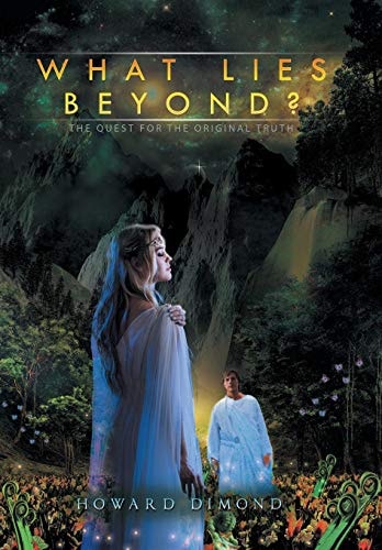 What Lies Beyond? The Quest for the Original Truth