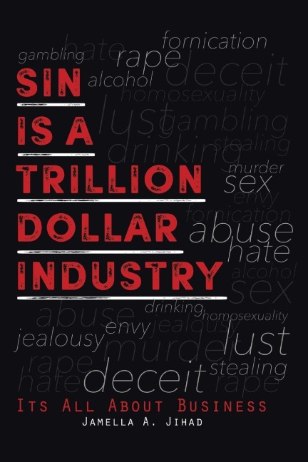 Sin Is A Trillion Dollar Industry: Its All About Business