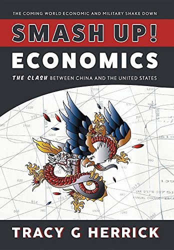 Smash Up! Economics The Clash Between China and the United States