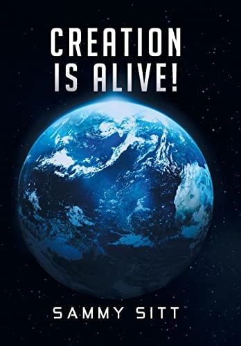 Creation Is Alive!