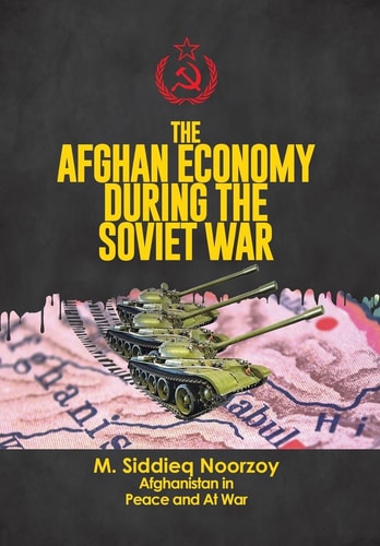 The Afghan Economy During the Soviet War