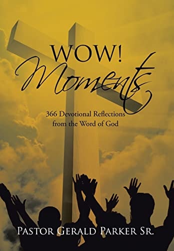 Wow! Moments 366 Devotional Reflections from the Word of God
