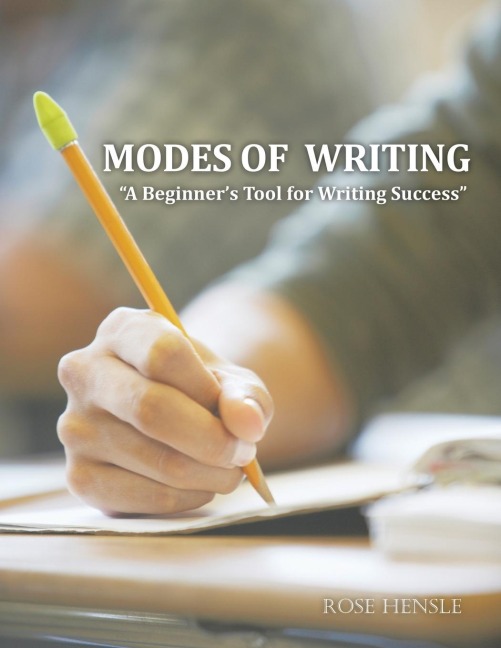 Modes of Writing: A BeginnerS Tool for Writing Success