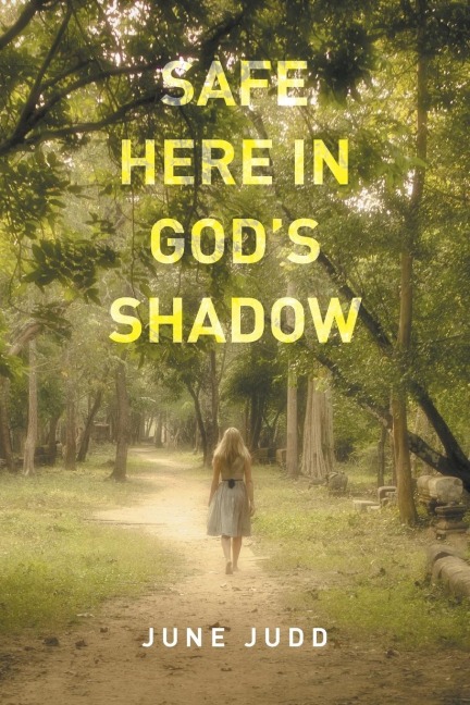 Safe Here In Gods Shadow