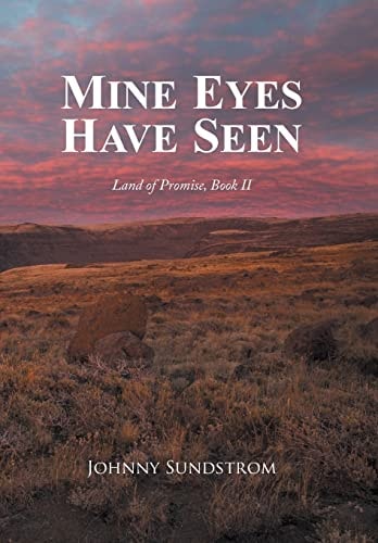 Mine Eyes Have Seen Land of Promise, Book II