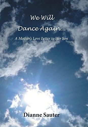 We Will Dance Again A Mother's Love Letter to Her Son