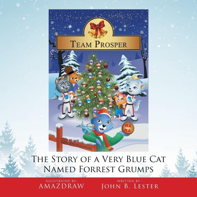 Team Prosper: The Story of a Very Blue Cat Named Forrest Grumps