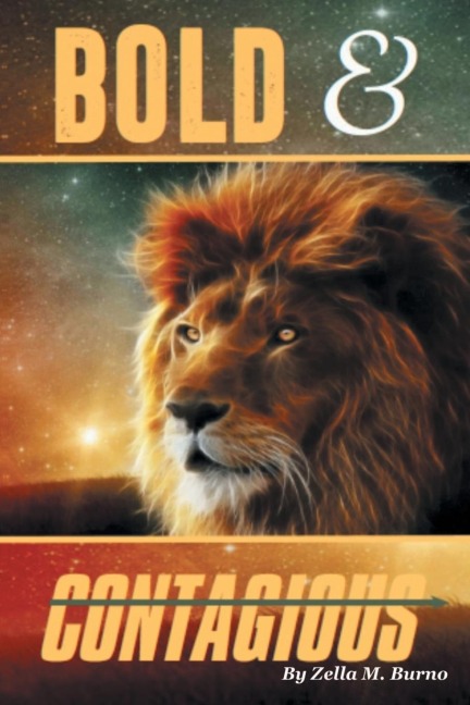 BOLD & CONTAGIOUS: A Contagious Life in Jesus
