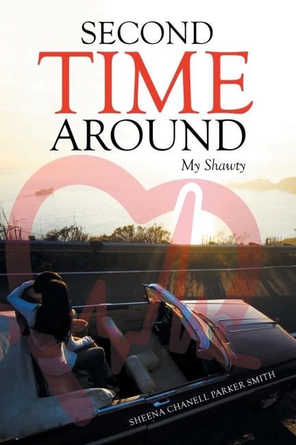 Second Time Around: My Shawty