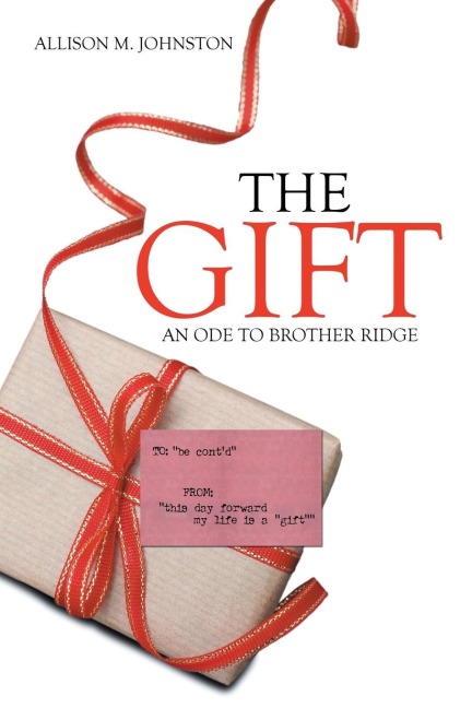 The Gift: An Ode to Brother Ridge