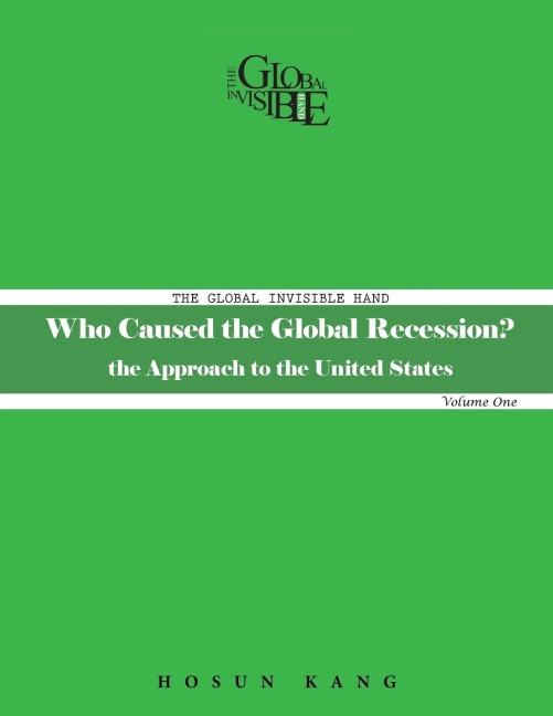 The Global Invisible Hand: Volume One
