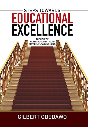 Steps Towards Educational Excellence The Role of Parents, Students and Supplementary Schools