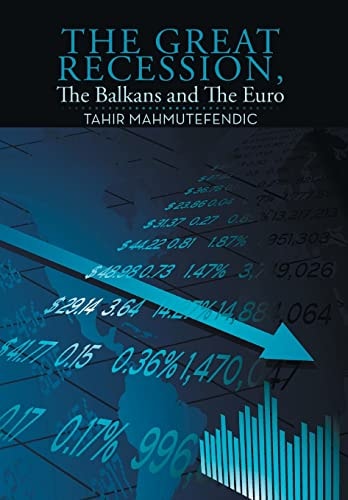 The Great Recession, the Balkans and the Euro