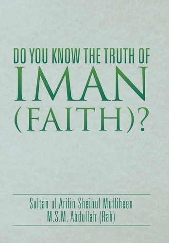 Do You Know the Truth of Iman (Faith)?