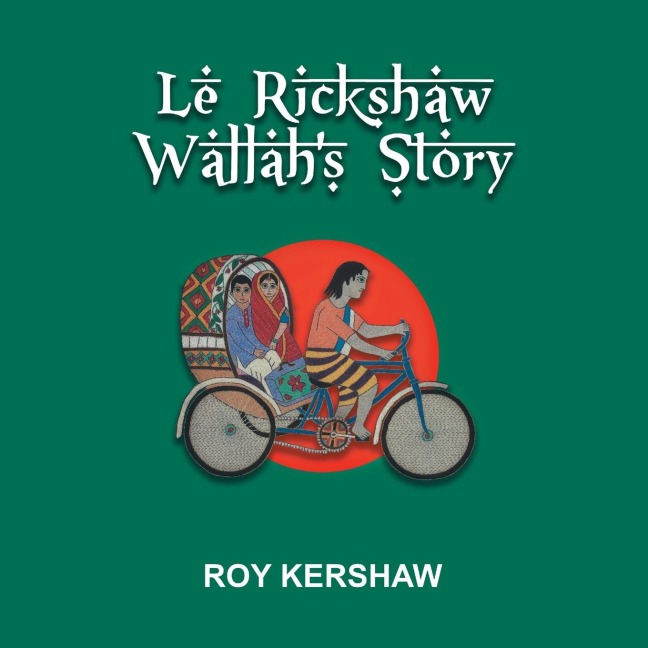 Le Rickshaw Wallahs Story