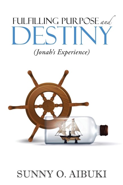 Fulfilling Purpose and Destiny: Jonahs Experience