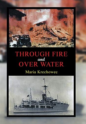 Through Fire and Over Water