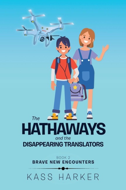 The Hathaways and the Disappearing Translators: Brave New Encounters