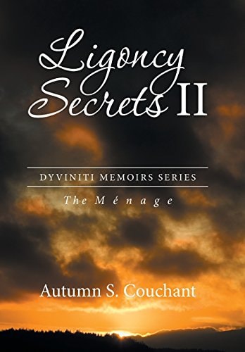 Ligoncy Secrets II The Ménage