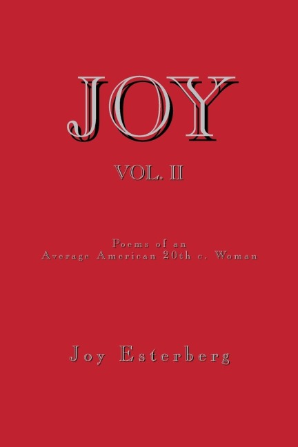 JOY Vol. II: Poems of an Average American 20th c. Woman