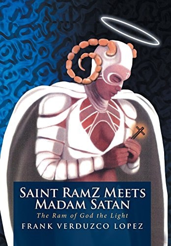 Saint RamZ Meets Madam Satan The Ram of God the Light