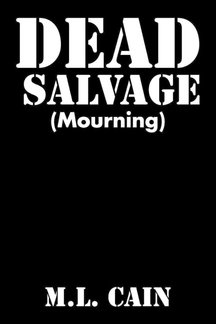Dead Salvage: (Mourning)