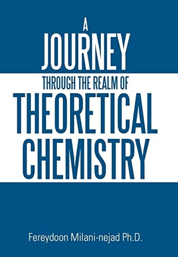 A Journey Through the Realm of Theoretical Chemistry