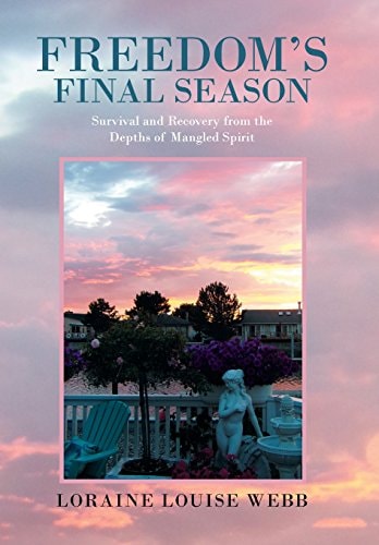Freedom's Final Season Survival and Recovery from the Depths of Mangled Spirit