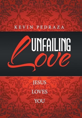 Unfailing Love Jesus Loves You
