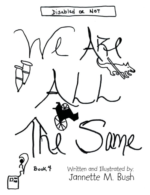 Book 4: We Are All the Same: Disabled or Not