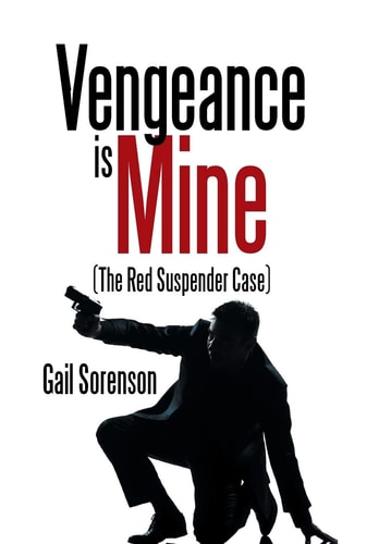 Vengeance Is Mine (The Red Suspender Case)