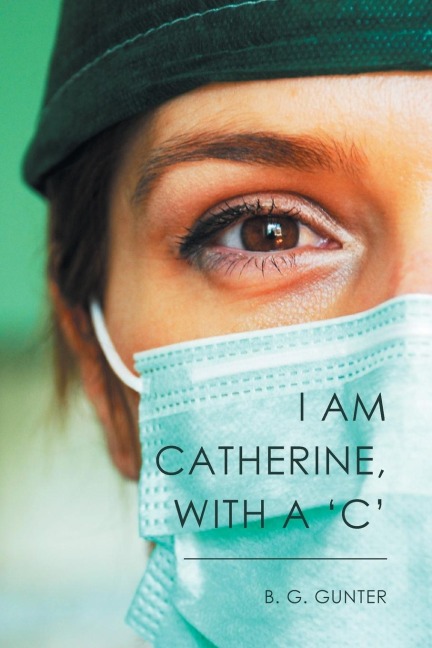 I Am Catherine, with a C