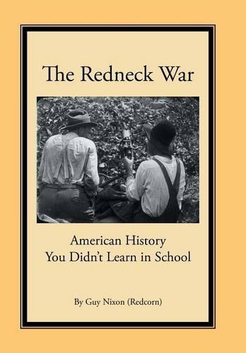 The Redneck War American History You Didn't Learn in School