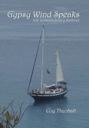 Gypsy Wind Speaks Life Lessons from a Sailboat