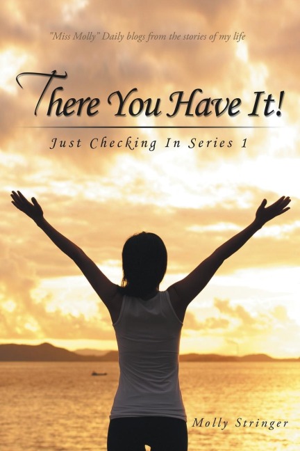 There You Have It!: Just Checking In Series 1