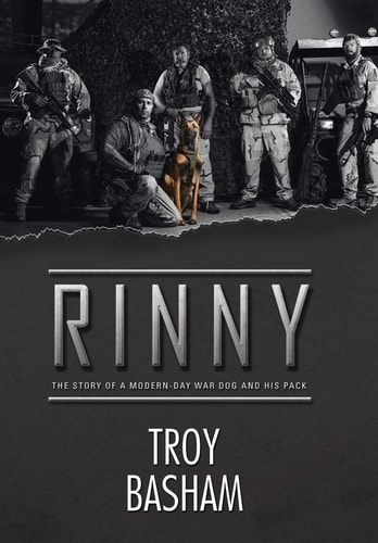 Rinny The Story of a Modern-Day War Dog and His Pack
