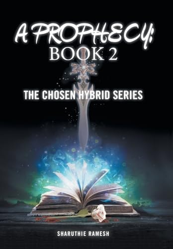 A Prophecy Book 2: The Chosen Hybrid Series