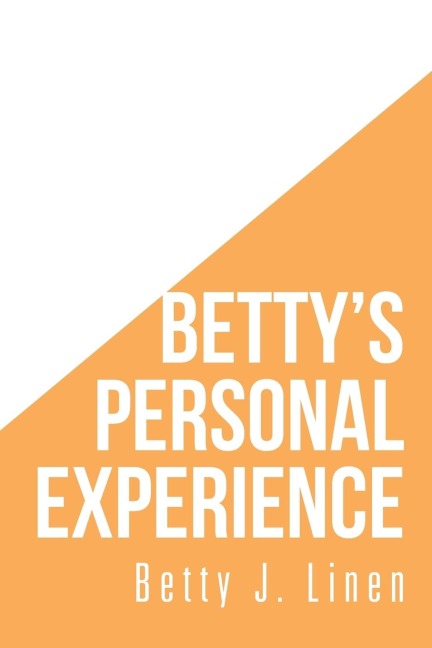 Bettys Personal Experience