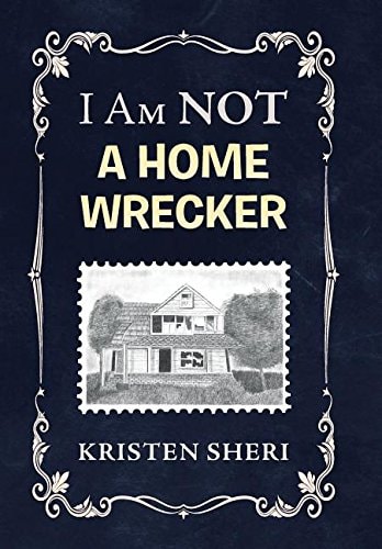 I Am NOT a Home Wrecker