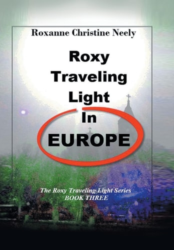Roxy Traveling Light in Europe The Roxy Traveling Light Series