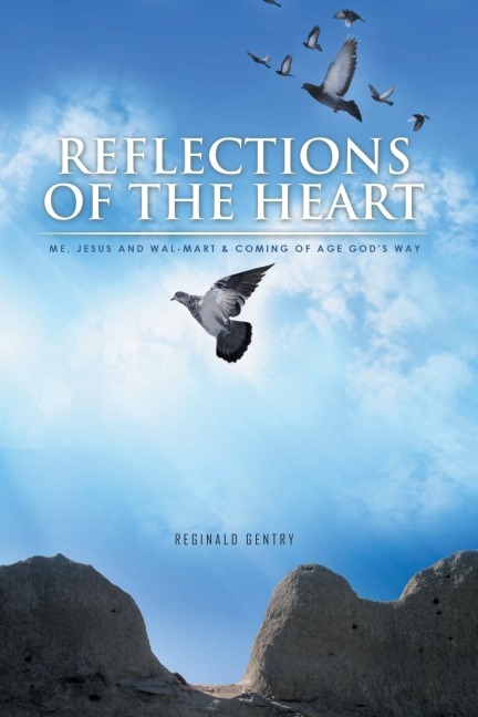 Reflections of the Heart: Me, Jesus and Wal-Mart & Coming of Age Gods Way