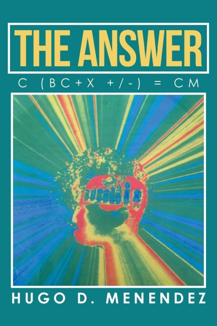 THE ANSWER: C (BC+X +/-) = CM