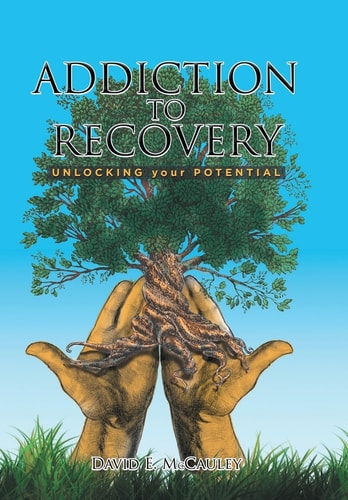Addiction to Recovery Unlocking Your Potential