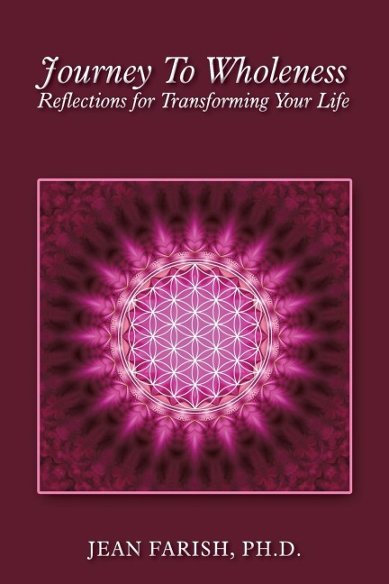 Journey To Wholeness  Reflections for Transforming Your Life