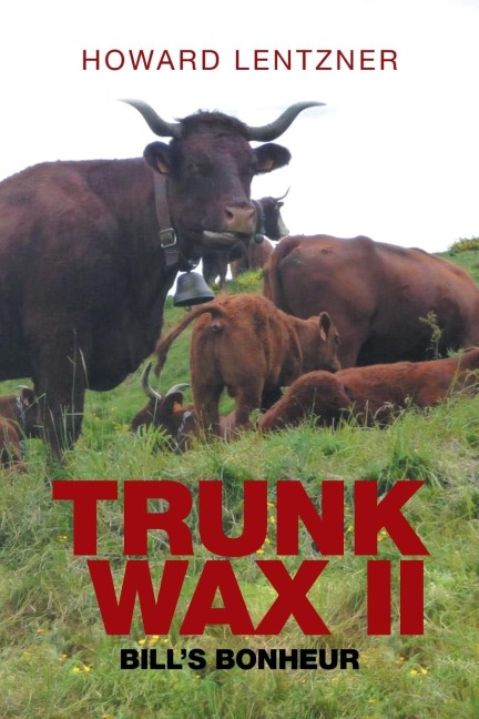 TrunkWax II: Bills Bonheur