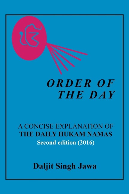 Order of the Day: A CONCISE EXPLANATION OF THE DAILY HUKAM NAMAS
