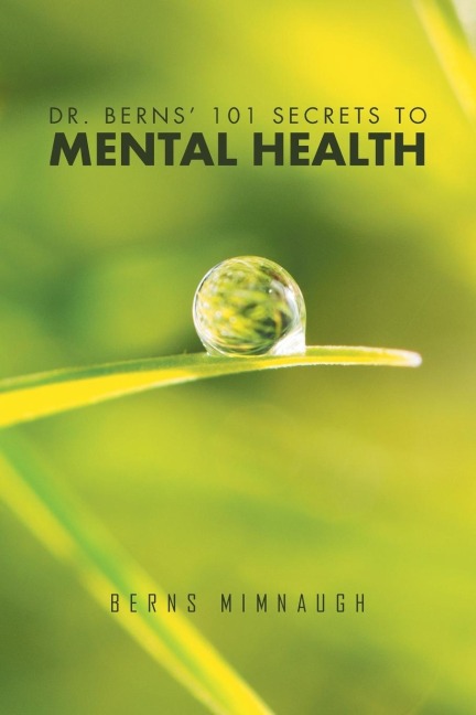 Dr. Berns 101 Secrets to Mental Health