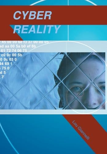 Cyber Reality The Unprecedented Realm of Reality